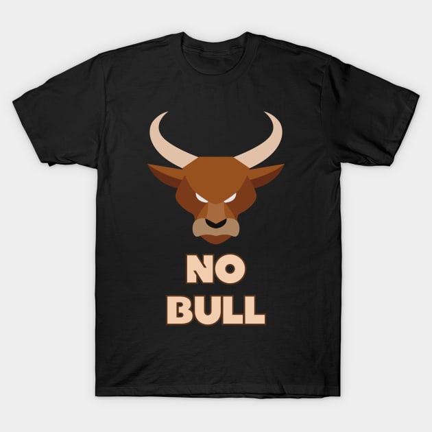 No Bull T-Shirt by Rusty-Gate98